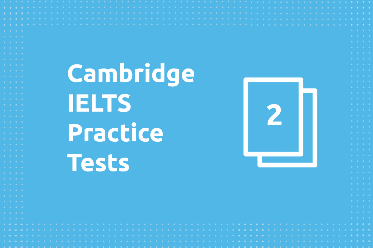 Cambridge 2 listening. Cambridge IELTS 2.