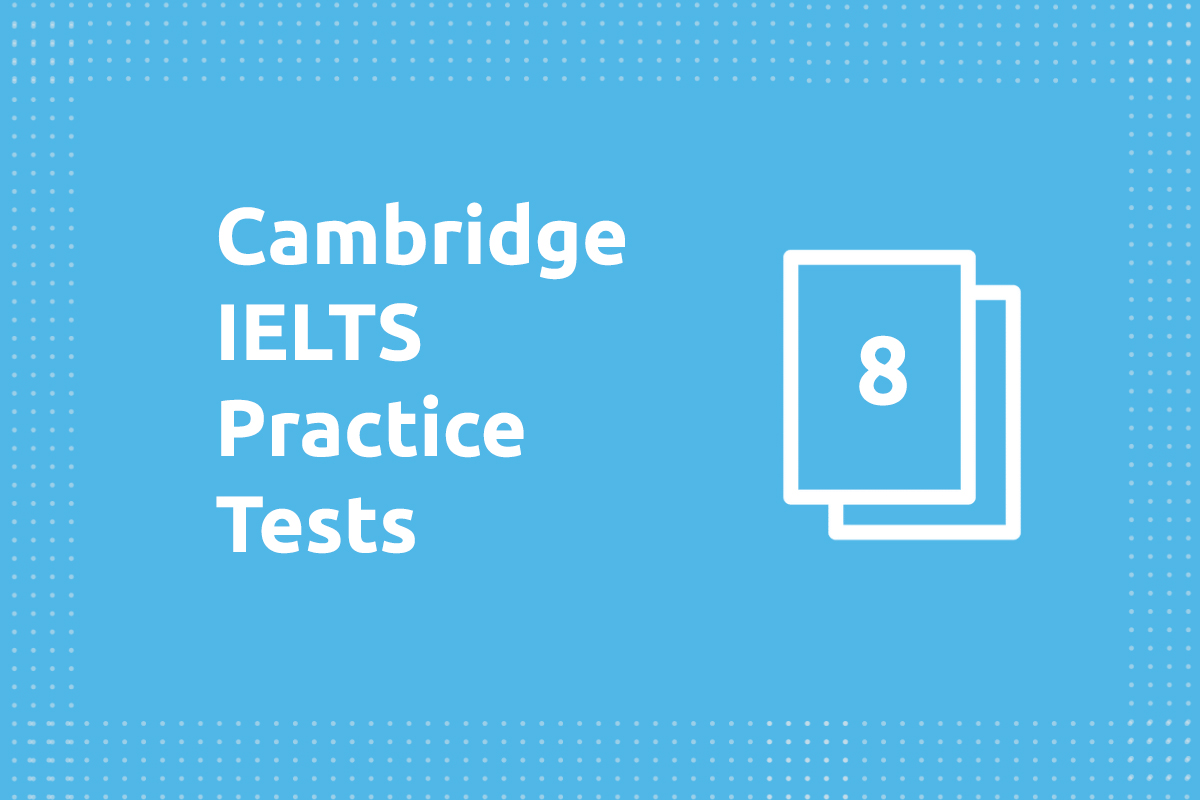 ielts-test-preparation-online-cambridge-ielts-8-tests